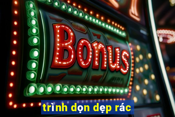 trình dọn dẹp rác