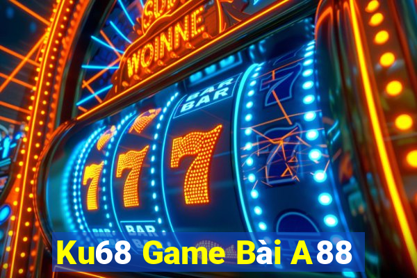 Ku68 Game Bài A88