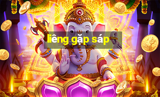 liêng gặp sáp