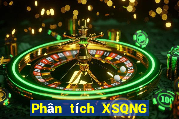 Phân tích XSQNG ngày 11