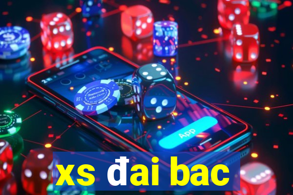 xs đai bac