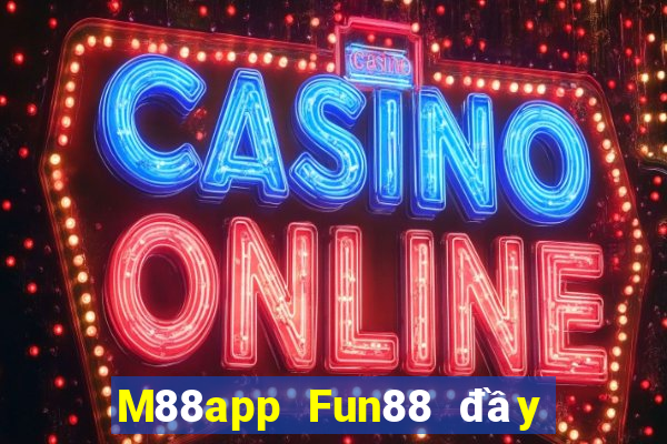 M88app Fun88 đầy xổ số