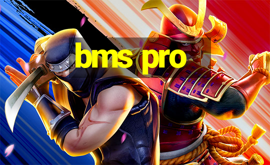 bms pro