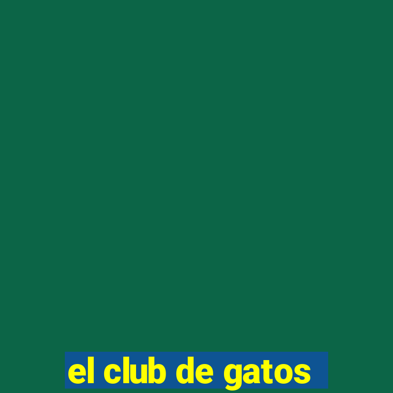 el club de gatos