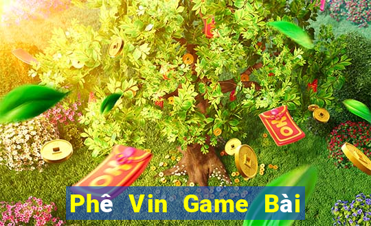 Phê Vin Game Bài 52Fun Đổi Thưởng