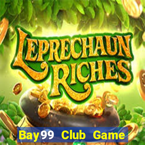 Bay99 Club Game Bài Quốc Tế