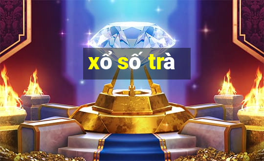 xổ số trà