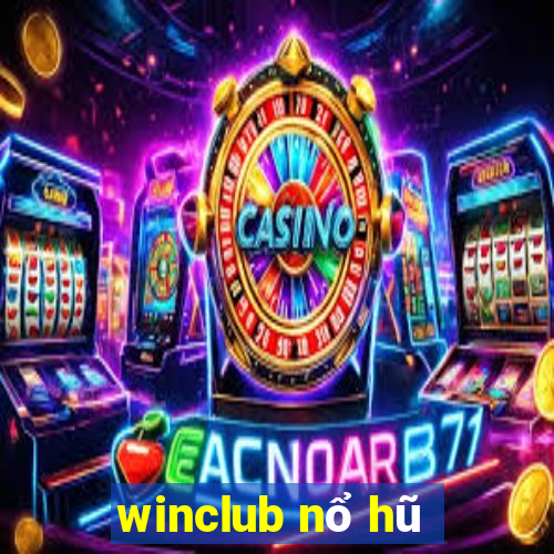 winclub nổ hũ