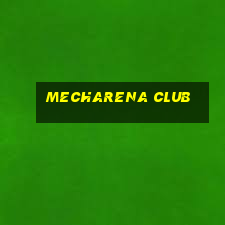 mecharena club