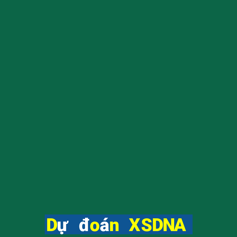 Dự đoán XSDNA Thứ 5