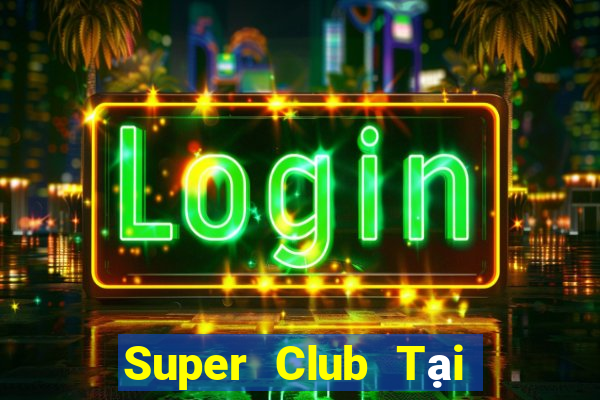 Super Club Tại Game Bài B52