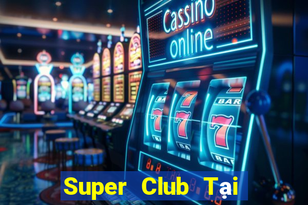 Super Club Tại Game Bài B52