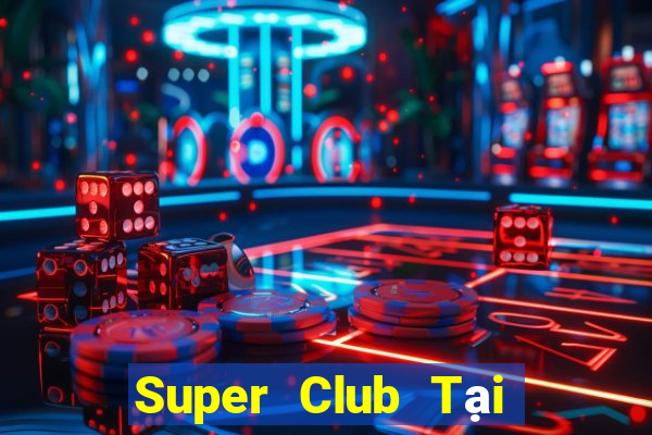 Super Club Tại Game Bài B52