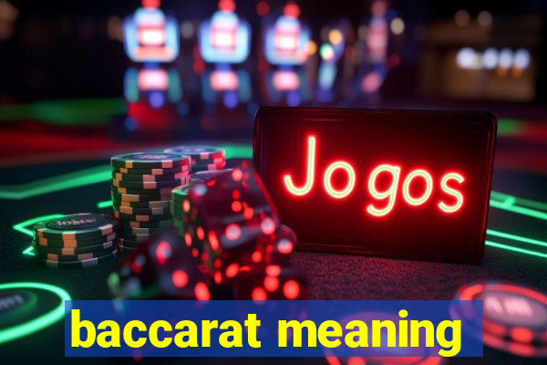 baccarat meaning