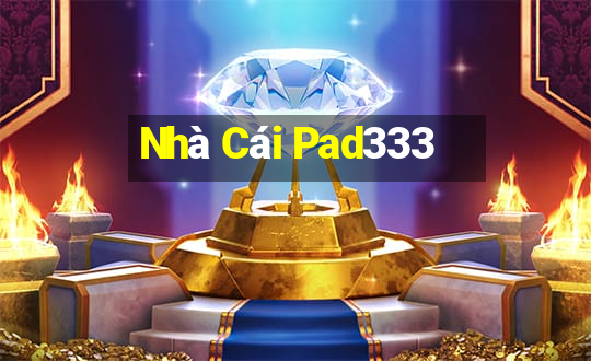 Nhà Cái Pad333