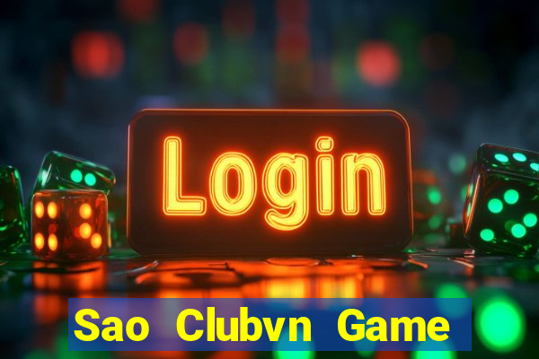 Sao Clubvn Game Bài 247 Club