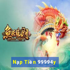 Nạp Tiền 99994y