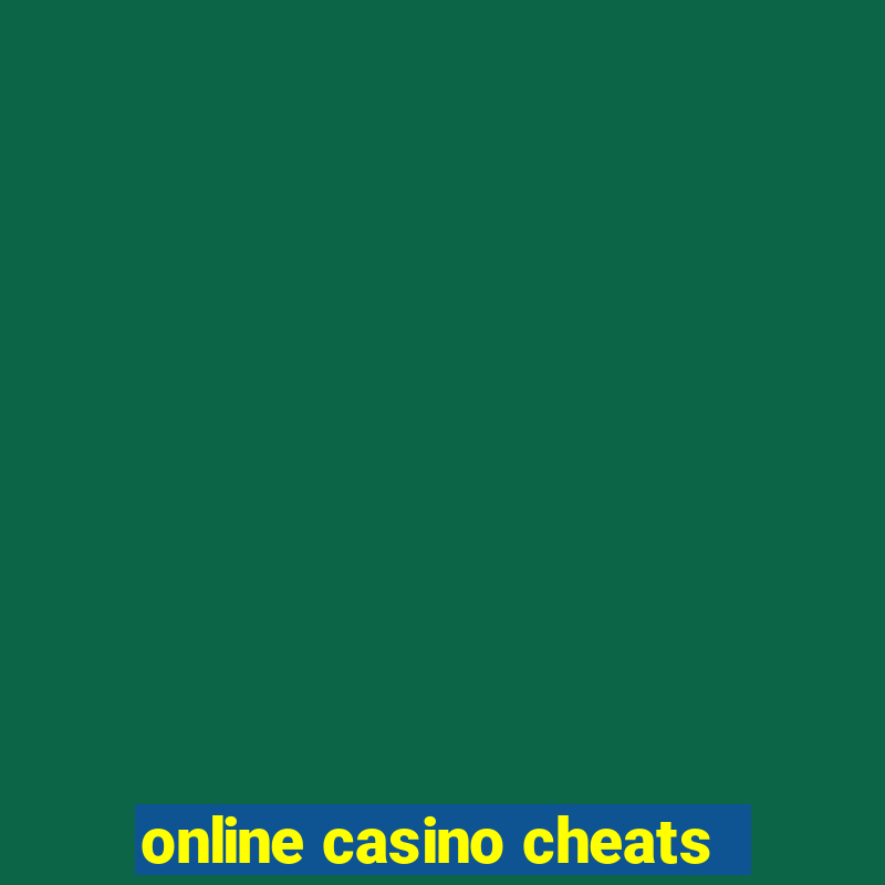 online casino cheats