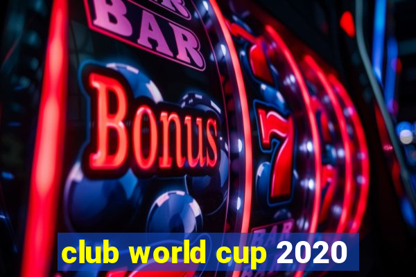 club world cup 2020