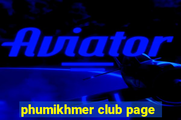 phumikhmer club page