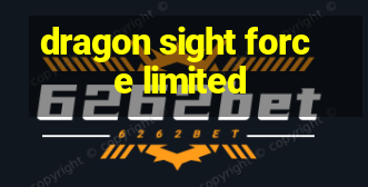 dragon sight force limited