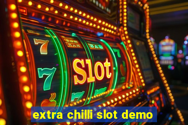 extra chilli slot demo