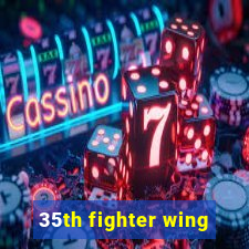 35th fighter wing