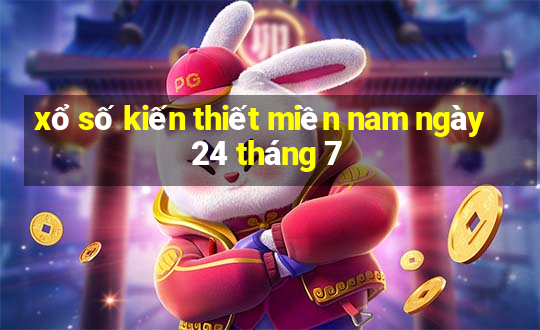 xổ số kiến thiết miền nam ngày 24 tháng 7