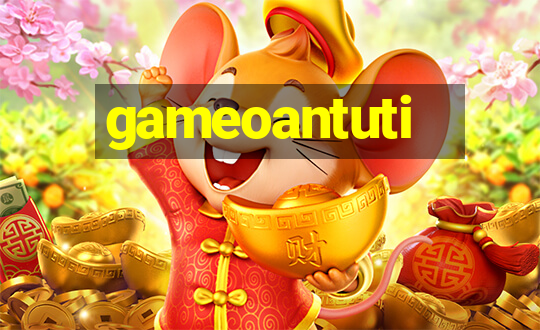 gameoantuti