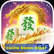 casino bonus depot