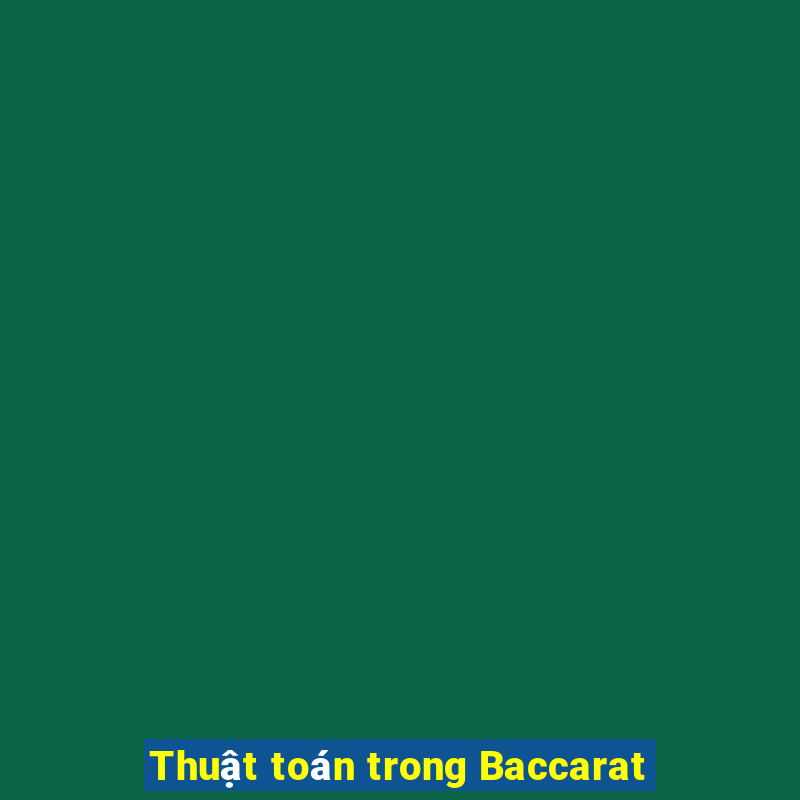 Thuật toán trong Baccarat