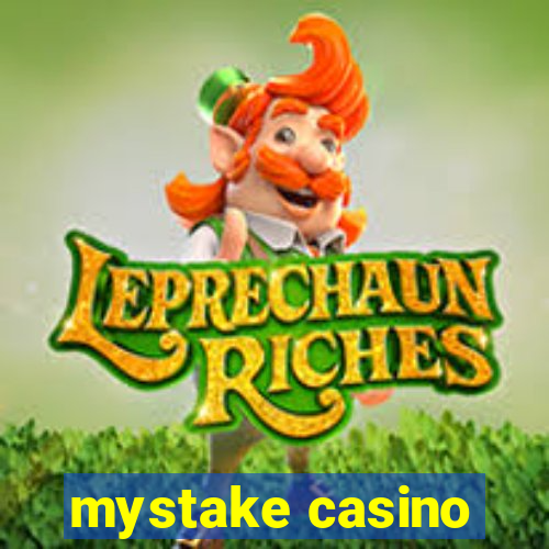 mystake casino