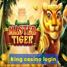 king casino login