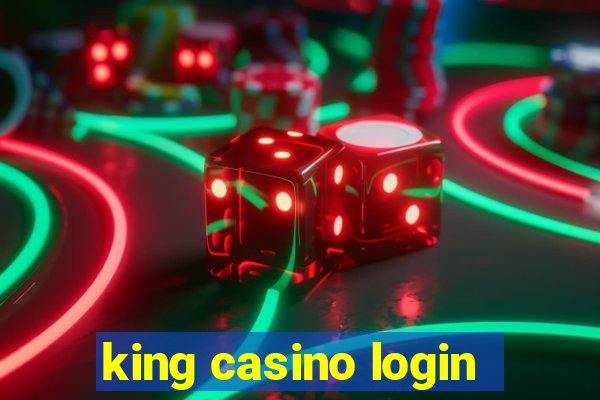 king casino login