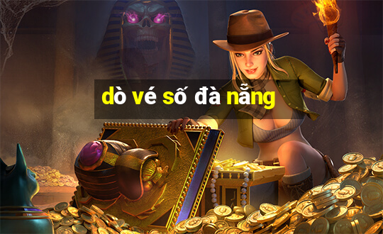 dò vé số đà nẵng