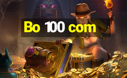 Bo 100 com