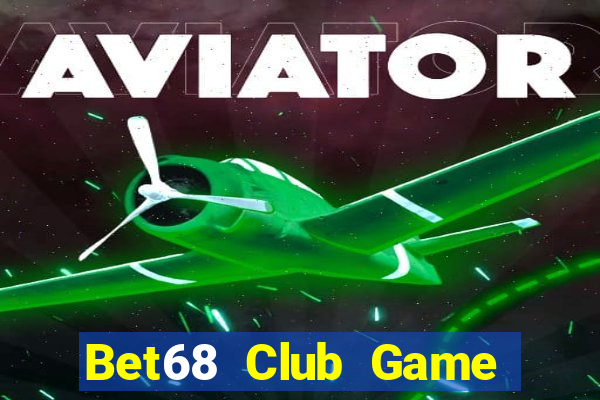 Bet68 Club Game Bài Có Code