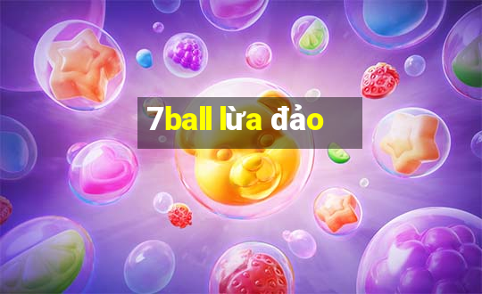 7ball lừa đảo