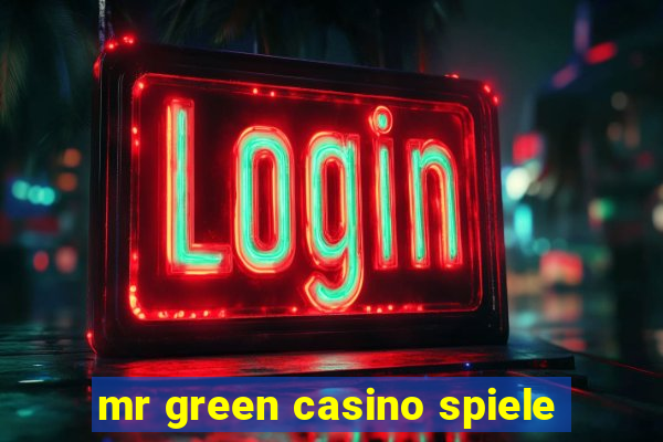 mr green casino spiele