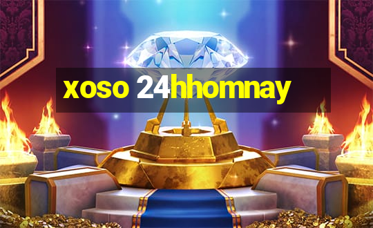 xoso 24hhomnay