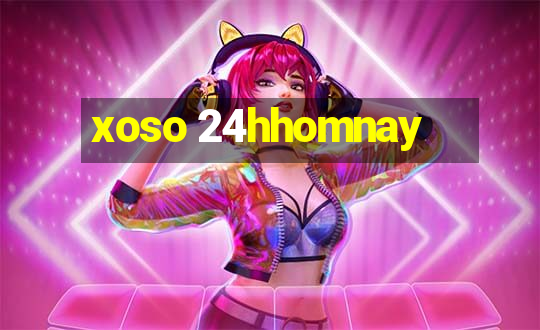 xoso 24hhomnay