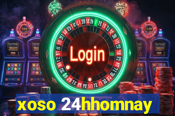 xoso 24hhomnay