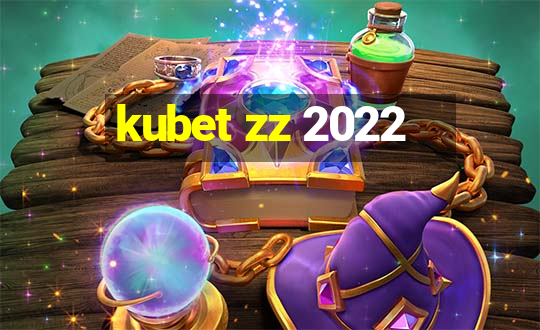 kubet zz 2022