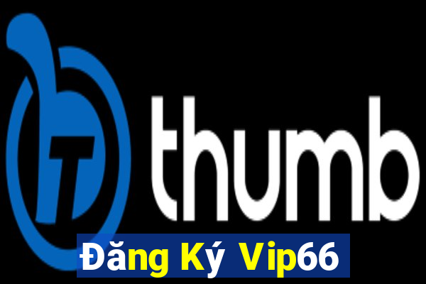 Đăng Ký Vip66