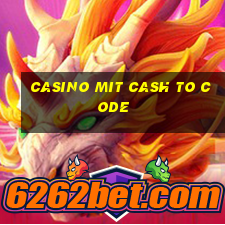 casino mit cash to code