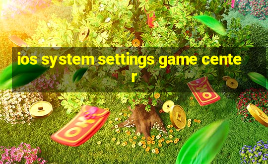 ios system settings game center