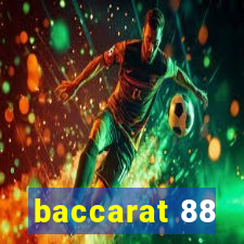 baccarat 88