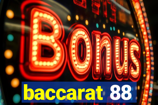 baccarat 88