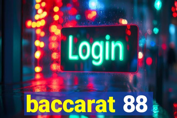 baccarat 88