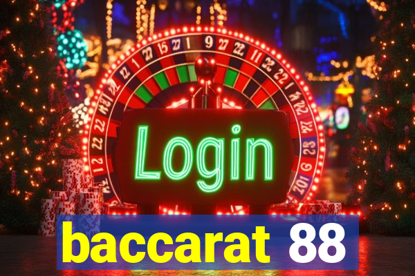 baccarat 88